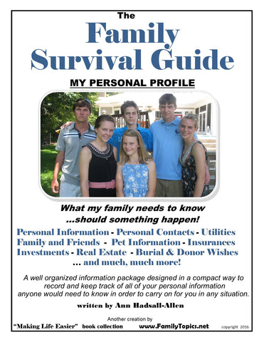 Family Survival Guide…What My Family Needs To Know!